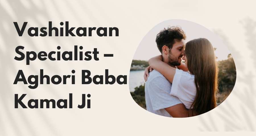 Vashikaran Specialist
